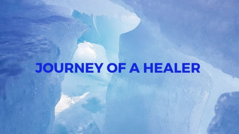 JOURNEY OF A HEALER