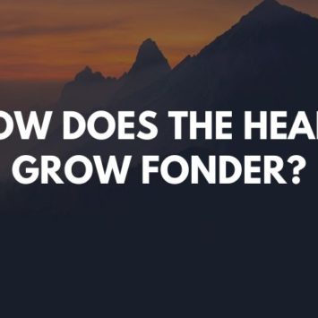 HOW DOES THE HEART GROW FONDER?