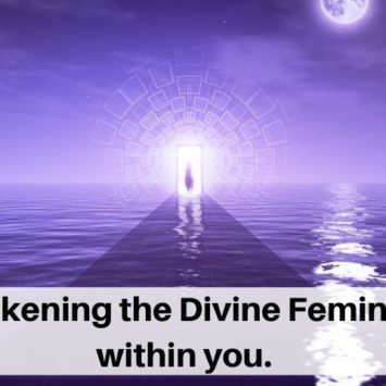 Awakening the Divine Feminine within you.